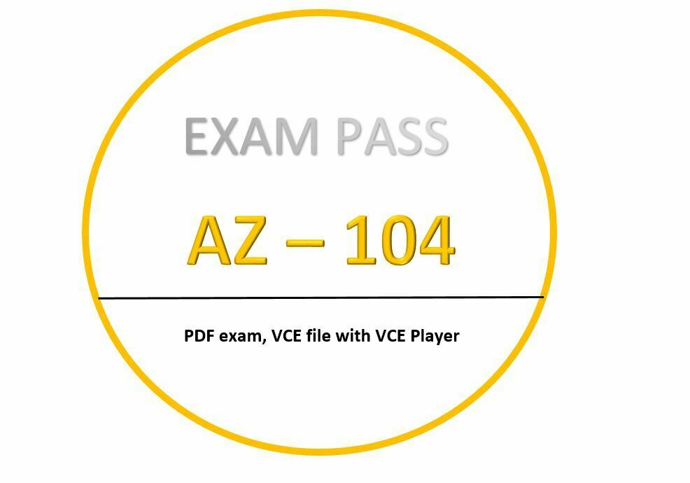 Az-104 Exam Dumps In Pdf,vce - July Updated!! 306 Questions!!
