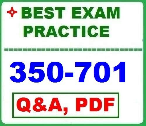 350-701 Implementing And Operating Cisco Security Core Scor  Best Exam Q&a